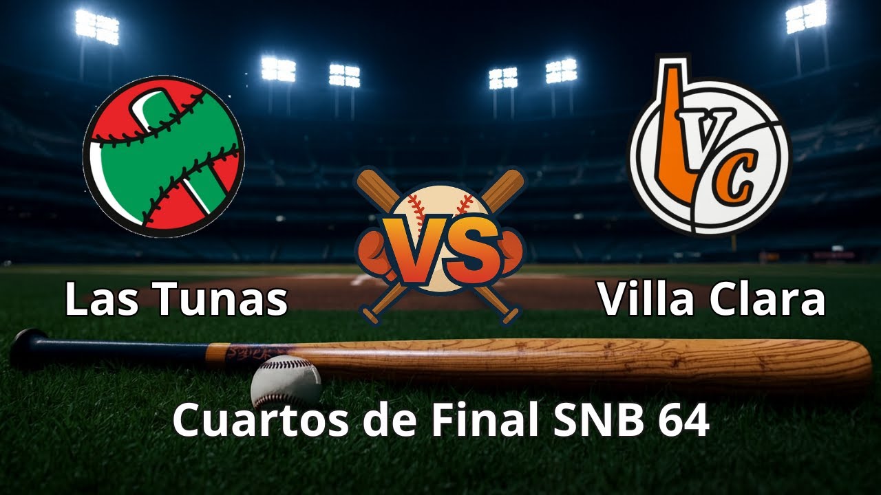 2do Juego de Cuartos de Final Las Tunas vs Villa Clara