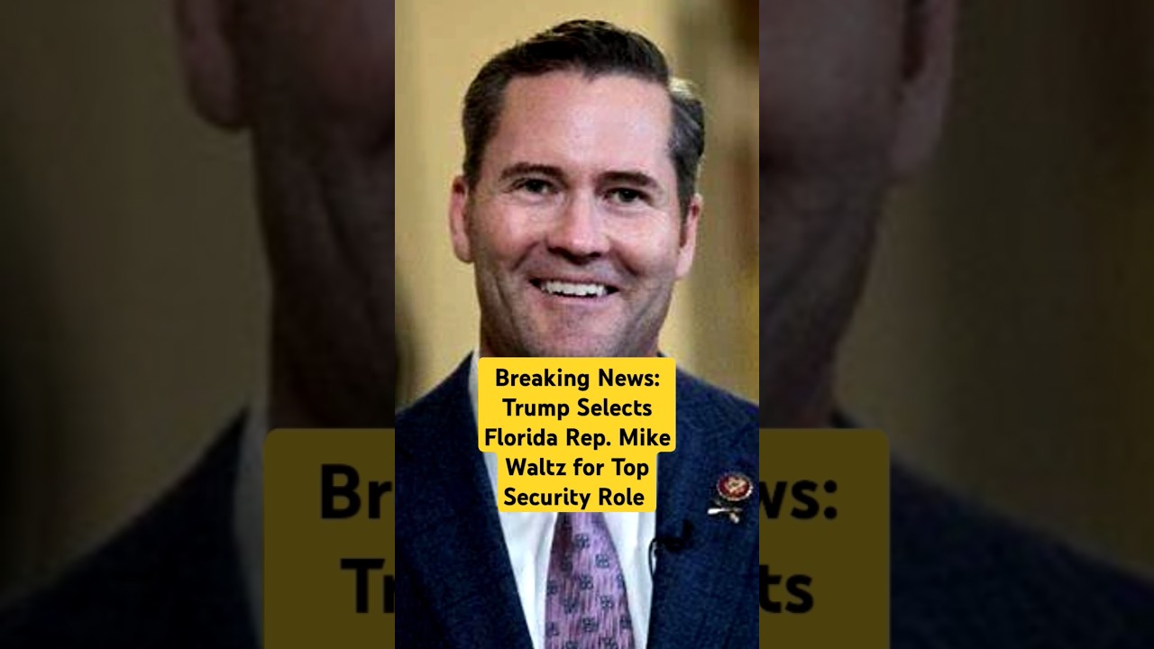 Trump picks Florida Rep. Waltz as national security adviser 