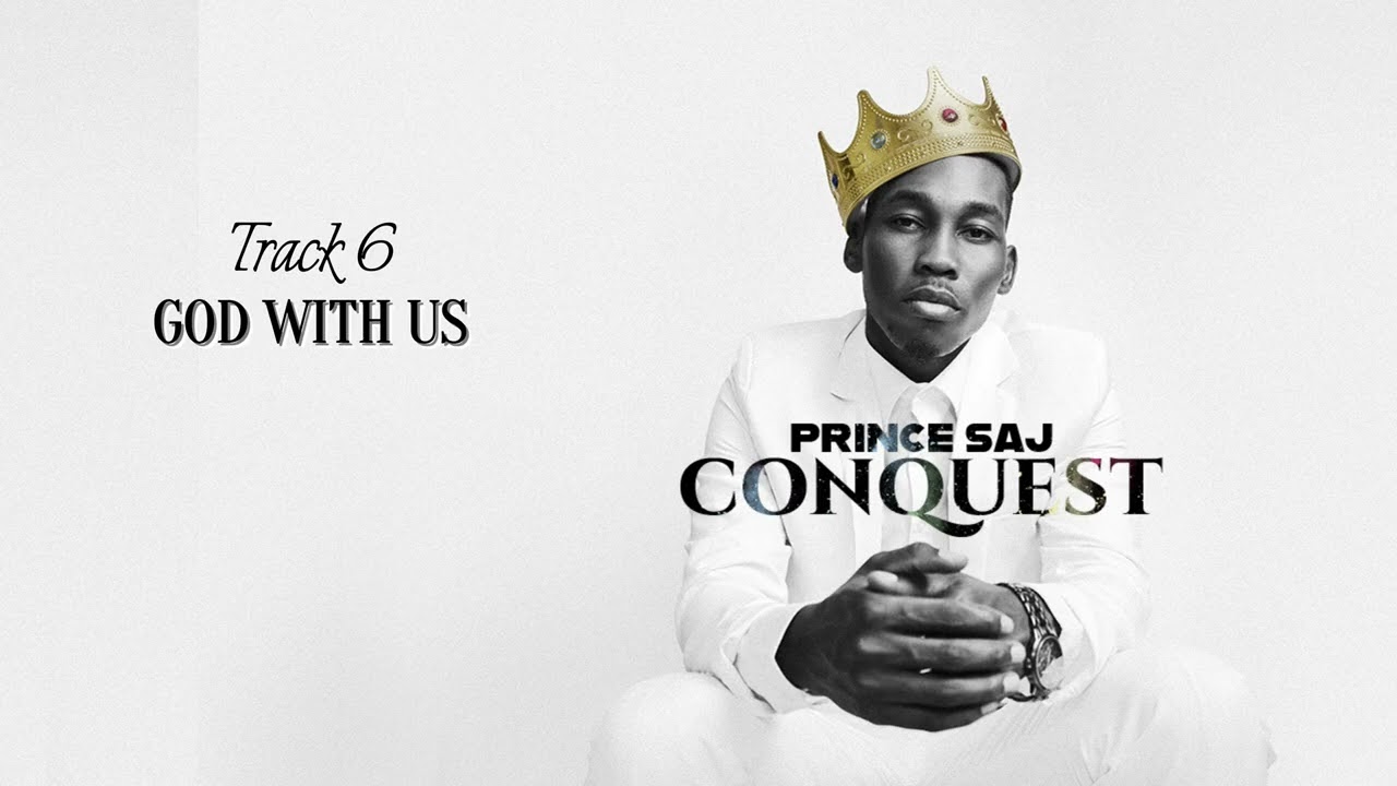 God With Us - Prince Saj (feat. DaJourney ) Official Audio