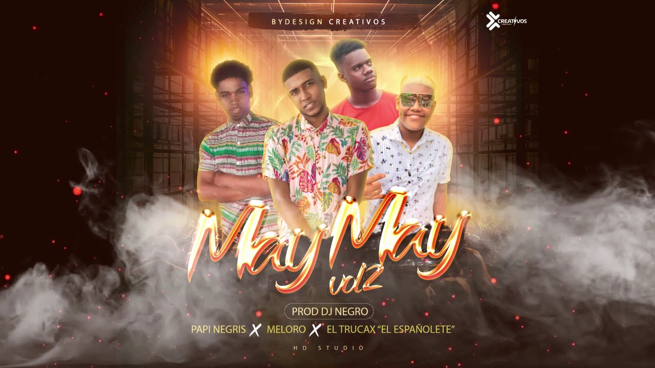 May May Vol2 - Dj Negro ❌ Papi Negris ❌ Meloro ❌ Trukax