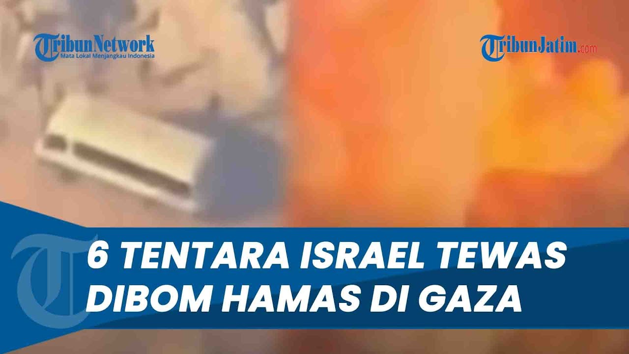 MELEDAK DAHSYAT! 6 Tentara Israel Tewas Bergelimpangan Dibom Brigade Al Qassam di Gaza
