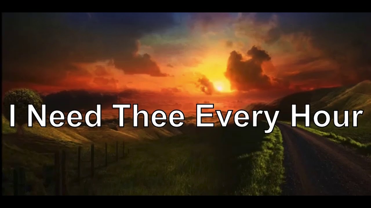 I Need Thee Every Hour With Lyrics - Fernando Ortega