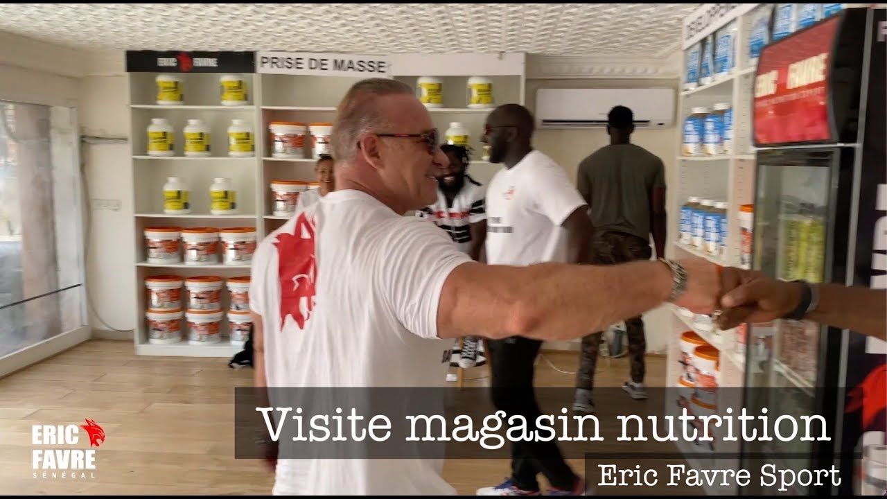 Visite magasin nutrition ERIC FAVRE SPORT - Dakar