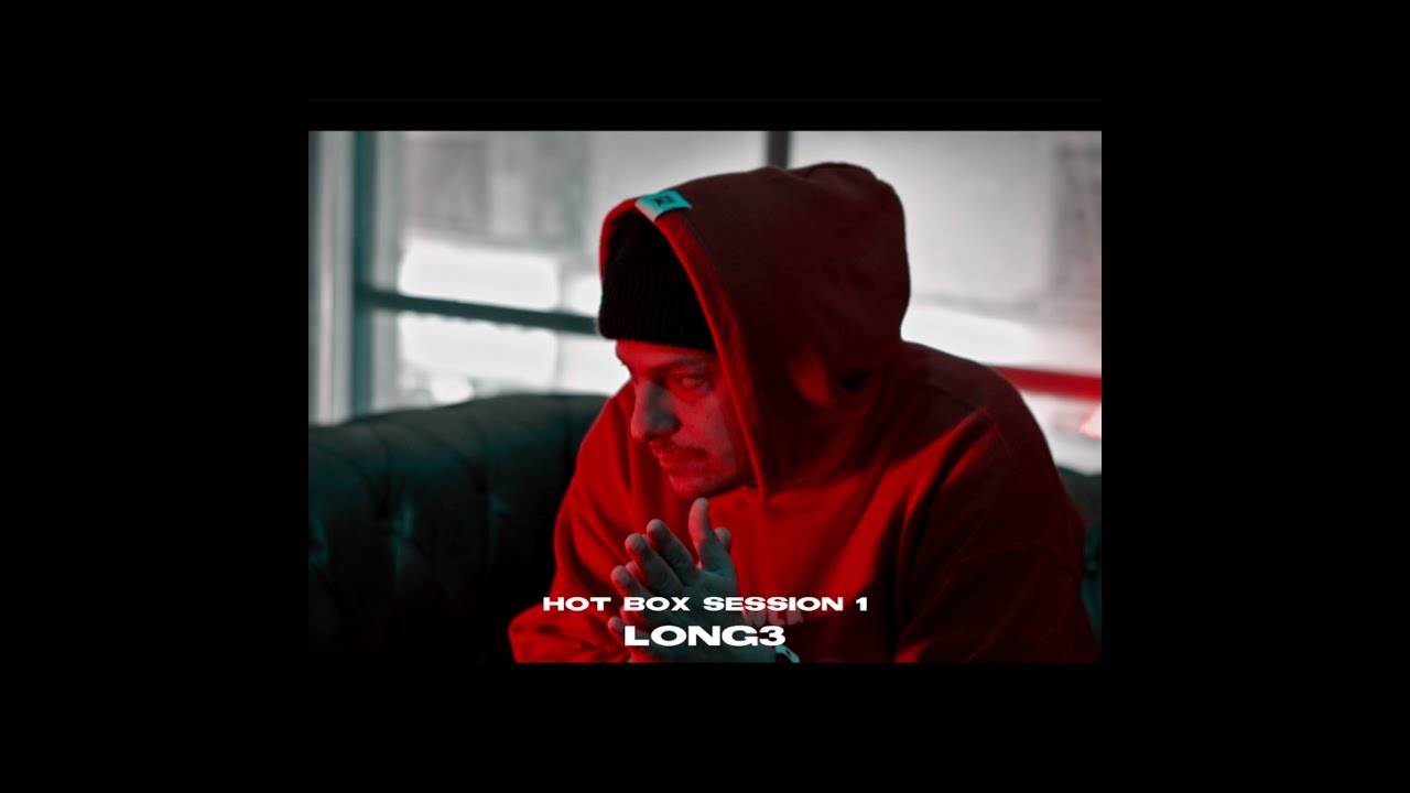 Hotbox Session 1 | Long3