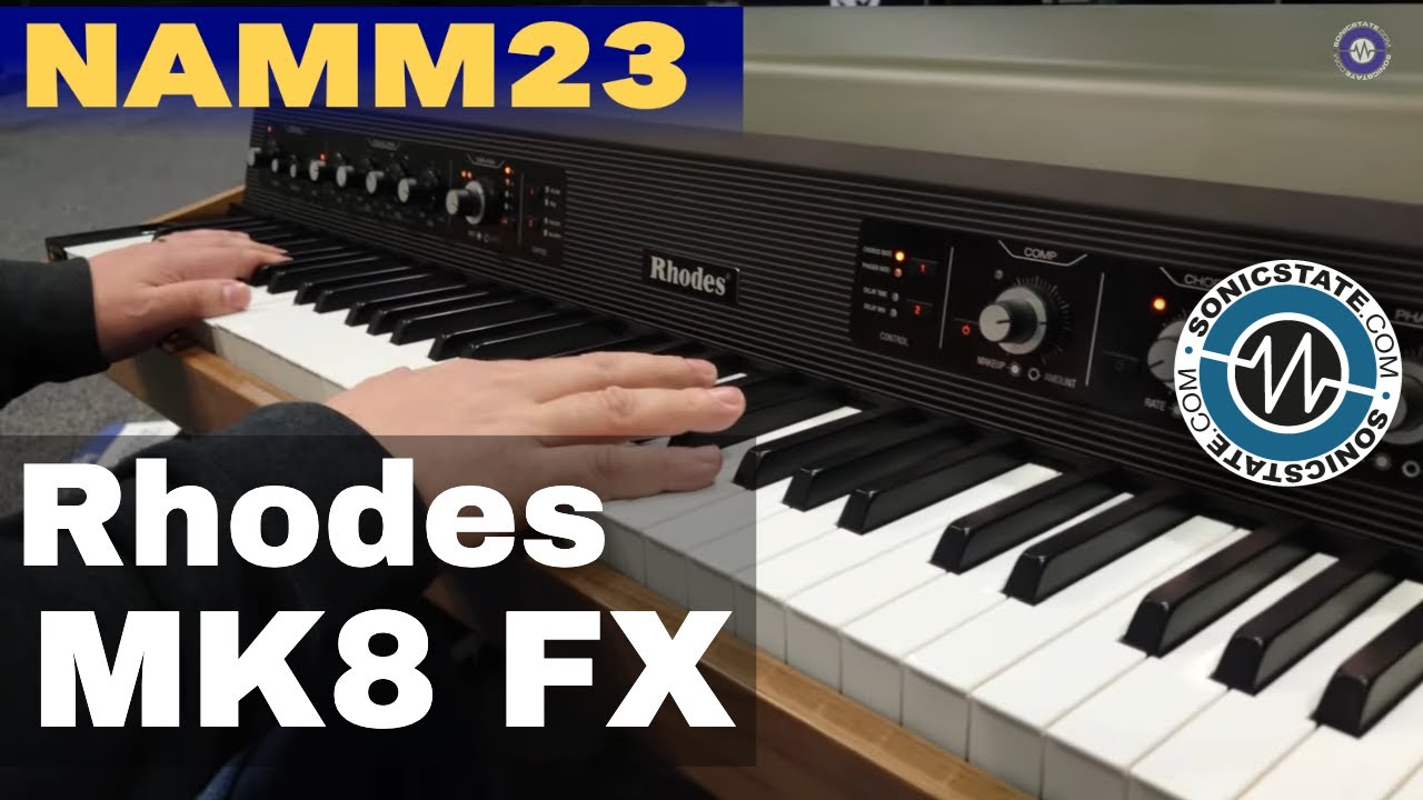 NAMM 2023 Rhodes MK8 теперь с платой FX