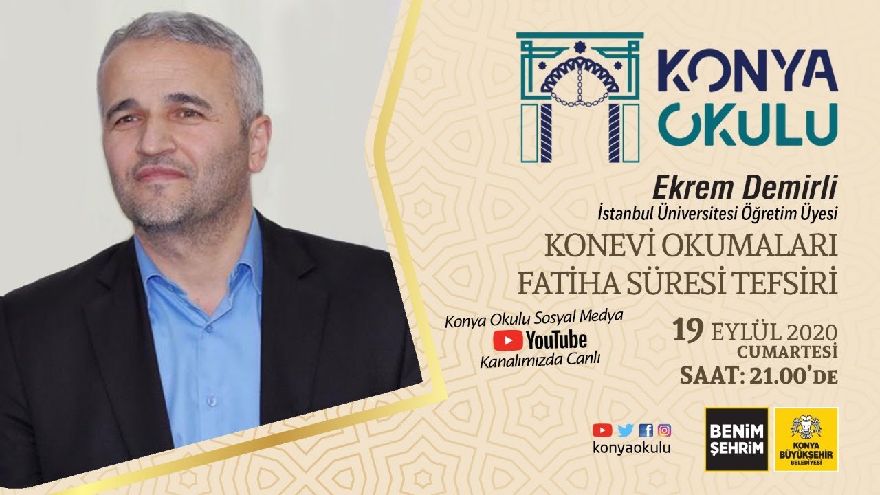 Ekrem DEMİRLİ - KONEVİ OKUMALARI FATİHA SÜRESİ TEFSİRİ - 19.09.2020