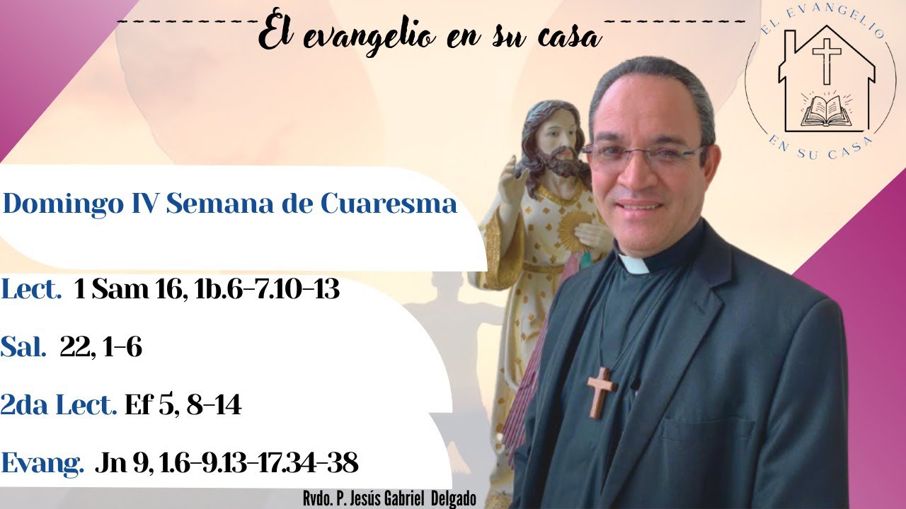 El Evangelio en su Casa. “Me puso barro en los ojos, ahora veo”