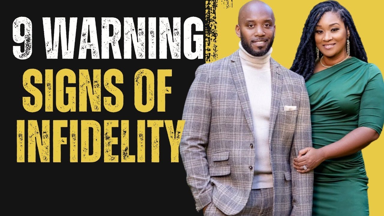9 Warning Signs Of Infidelity