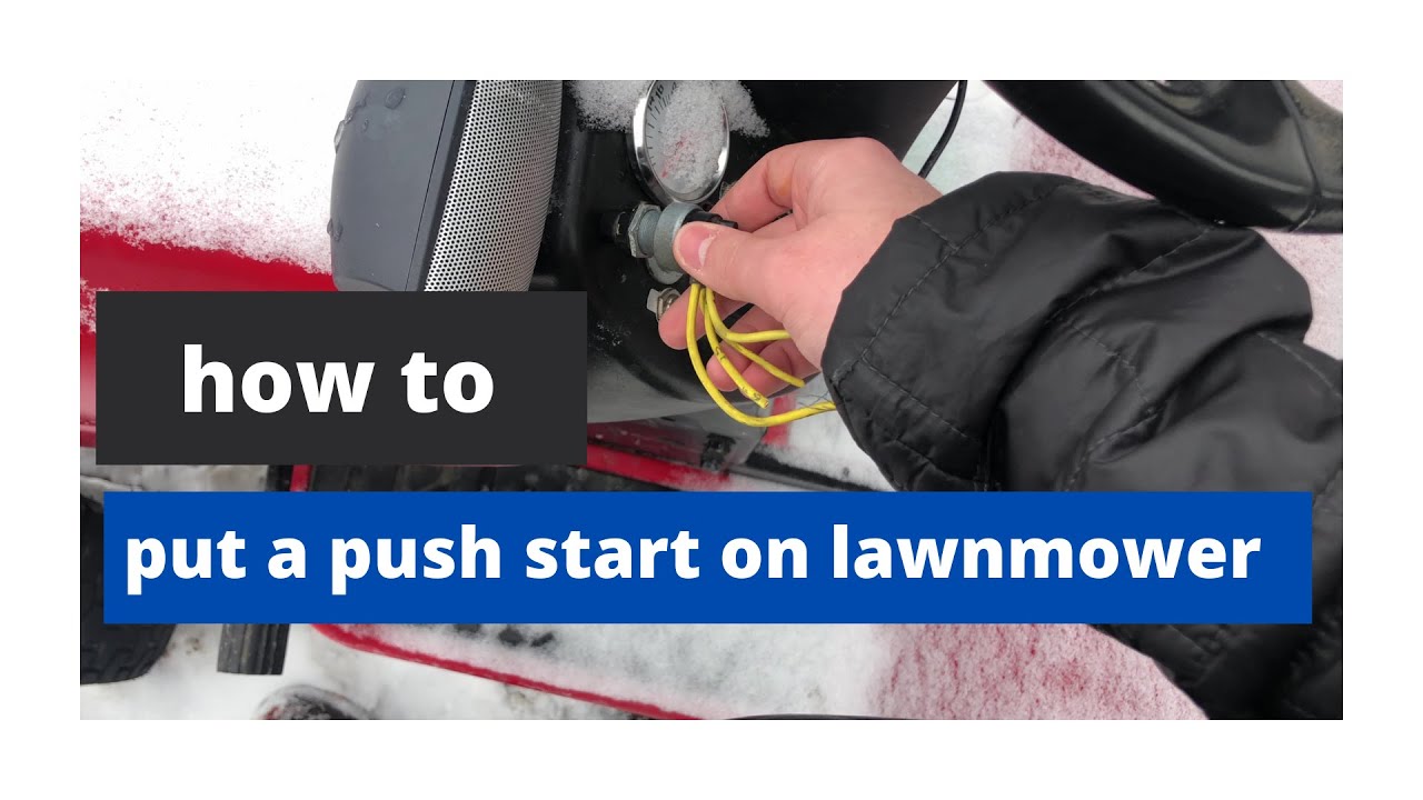 how to put a push button start on your lawnmower(part one)