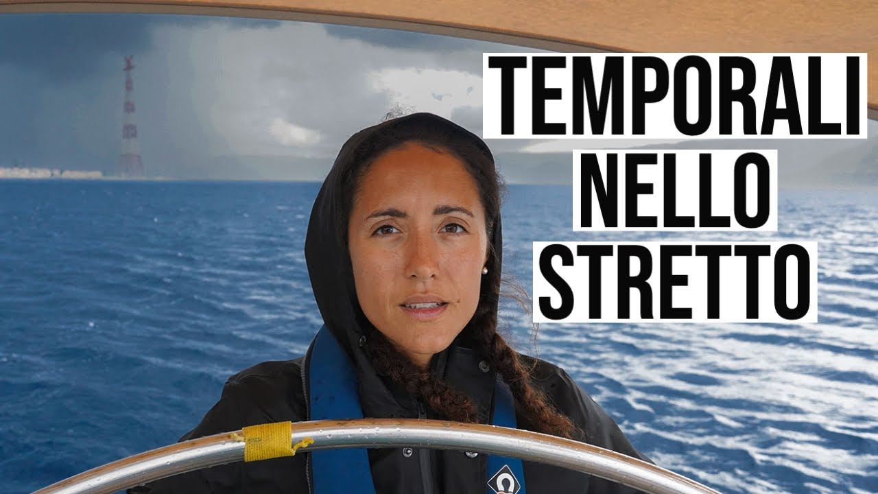 MOMENTO DIFFICILE: TEMPORALI nello STRETTO di MESSINA in barca a vela -