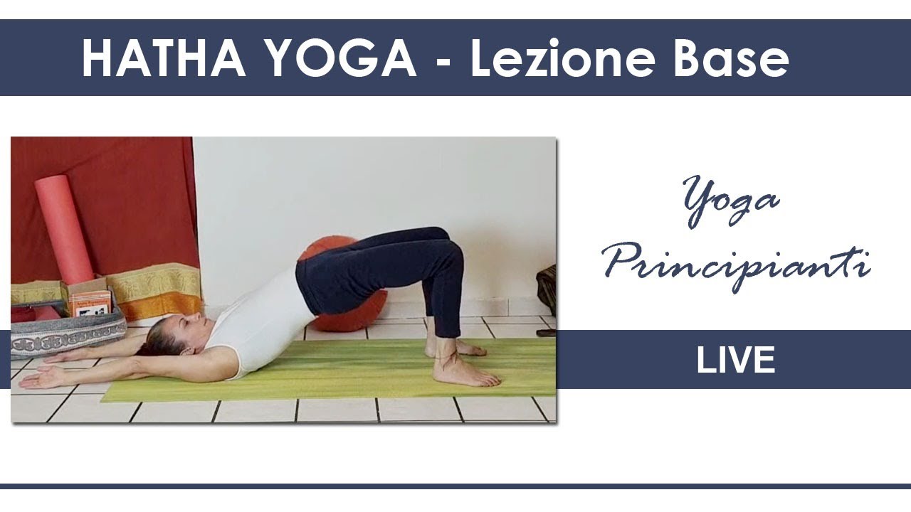 YOGA BASE - Sciogliere schiena e tensioni muscolari LIVE
