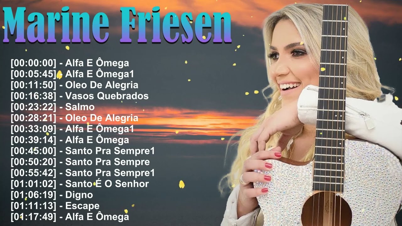 Marine Friesen &ndash; Louvor suave que conduz ao cora&ccedil;&atilde;o de Deus