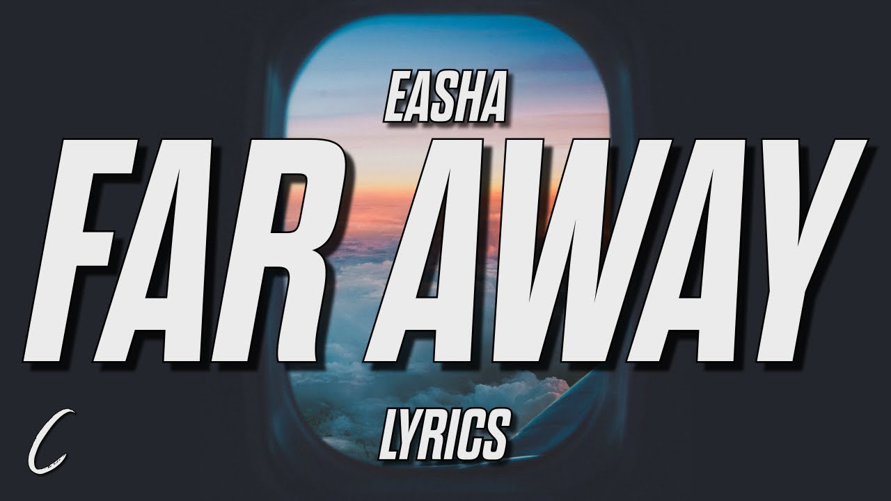EASHA - Far Away (Lyrics)