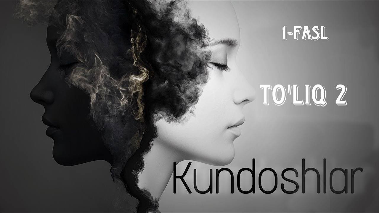Kundoshlar | 1 Fasl To'liq 2 |  #audiohikoya