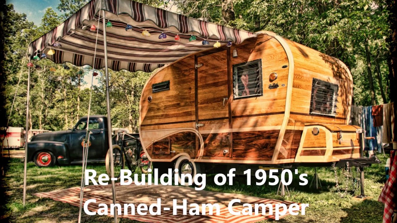 Rebuilding of 1950's Canned Ham Camper