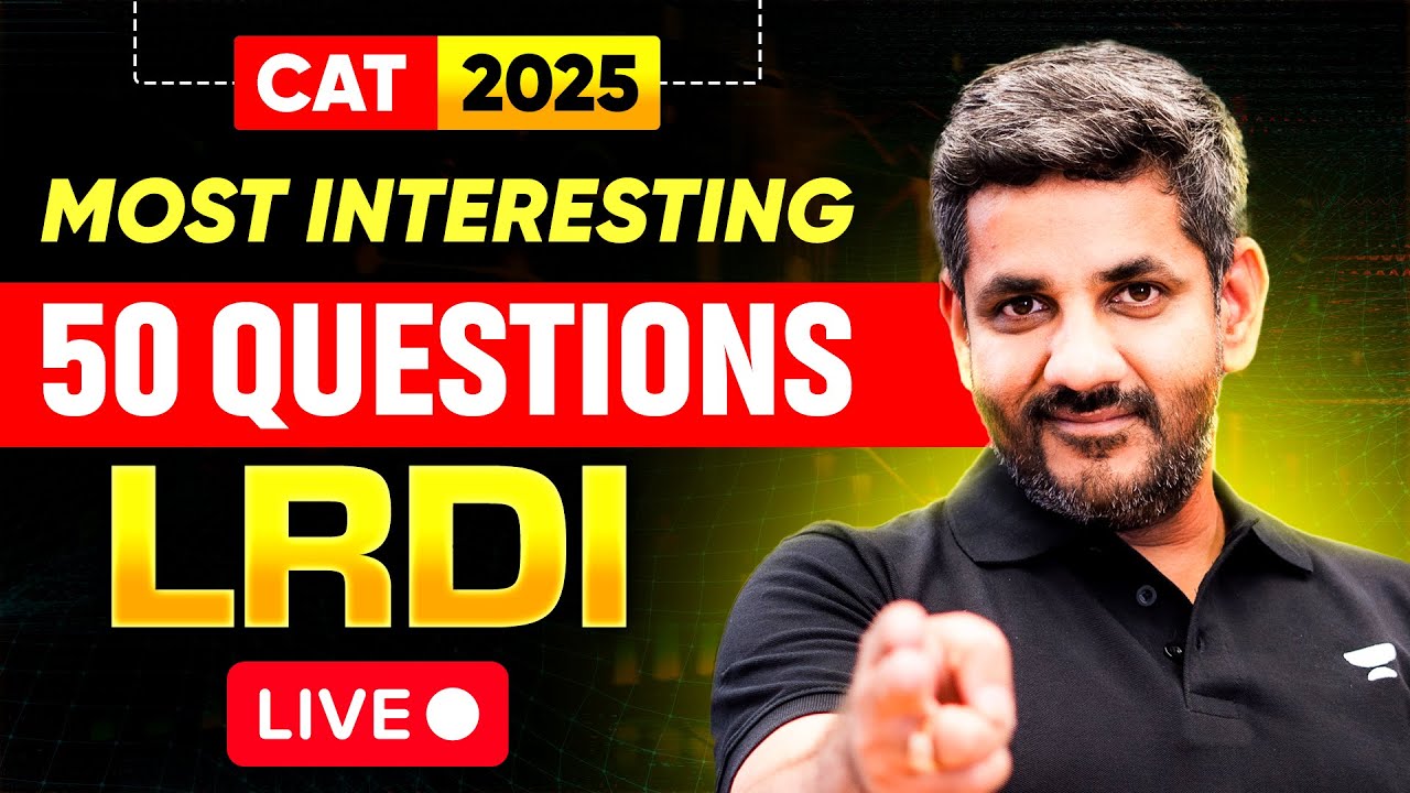 50 Must-Solve LRDI Questions for CAT 2025 🧠| By LRDI 100%iler in CAT