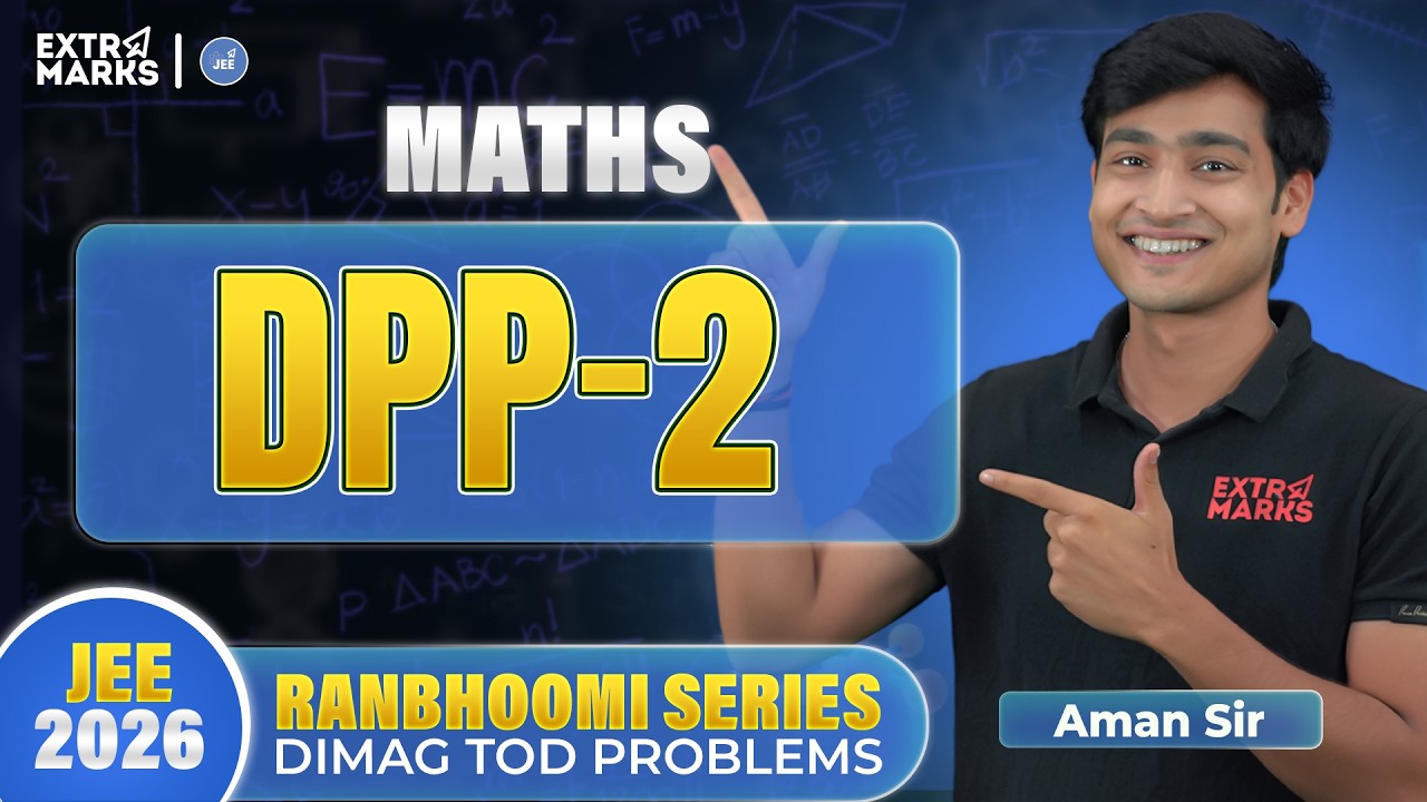 Ranbhoomi Series | Daily Practice Paper (DPP 2) Maths | JEE MAIN 2026 | Aman Sir