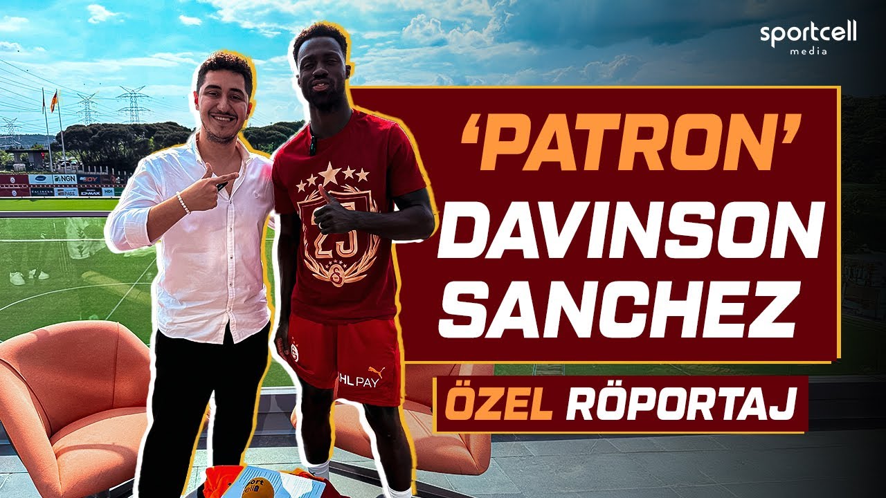 “Bence Dünyadaki Herkesi Savunabilirim” | Davinson Sanchez Özel Röportajı