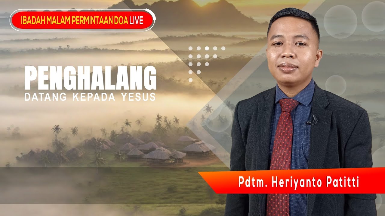 LIVE🔴IBADAH MALAM PERMINTAAN DOA | Penghalang Datang Kepada Yesus Pdtm Heriyanto Patitti Episode 306