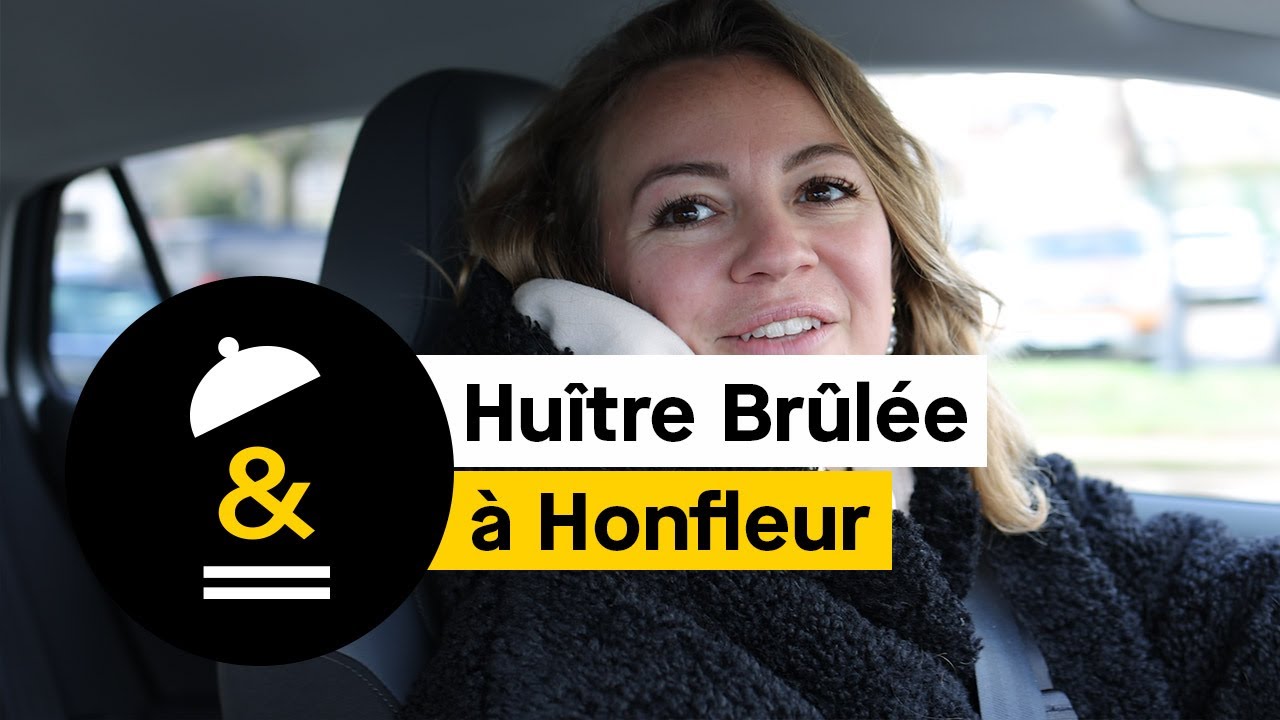 Huître brûlée : l'anti attrape-touristes à Honfleur
