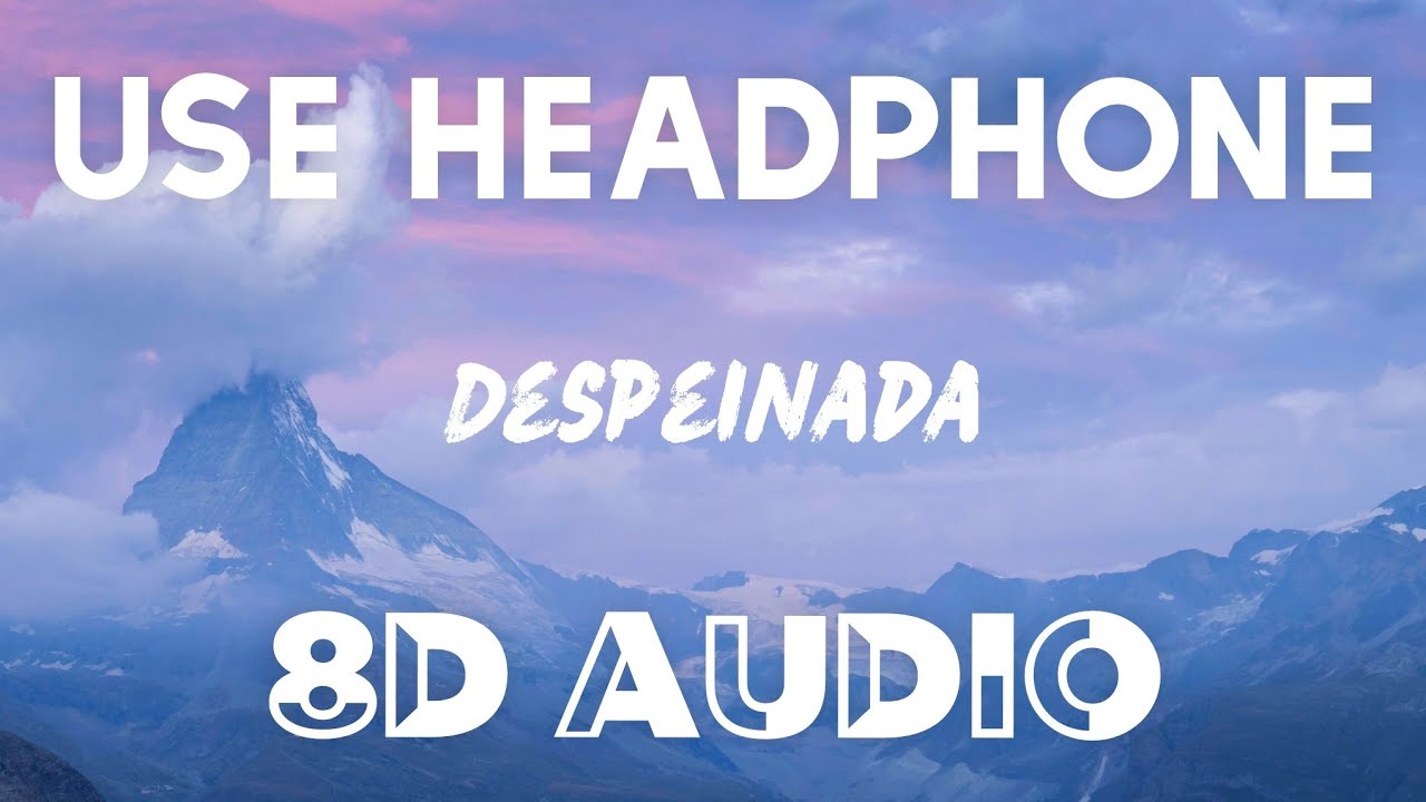 Ozuna, Camillo - Despeinada (8D AUDIO)