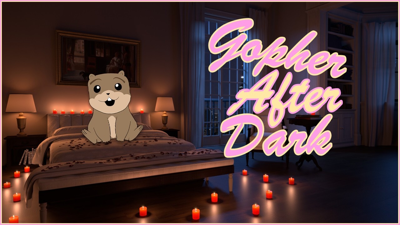 Gopher After Dark [Ep10]