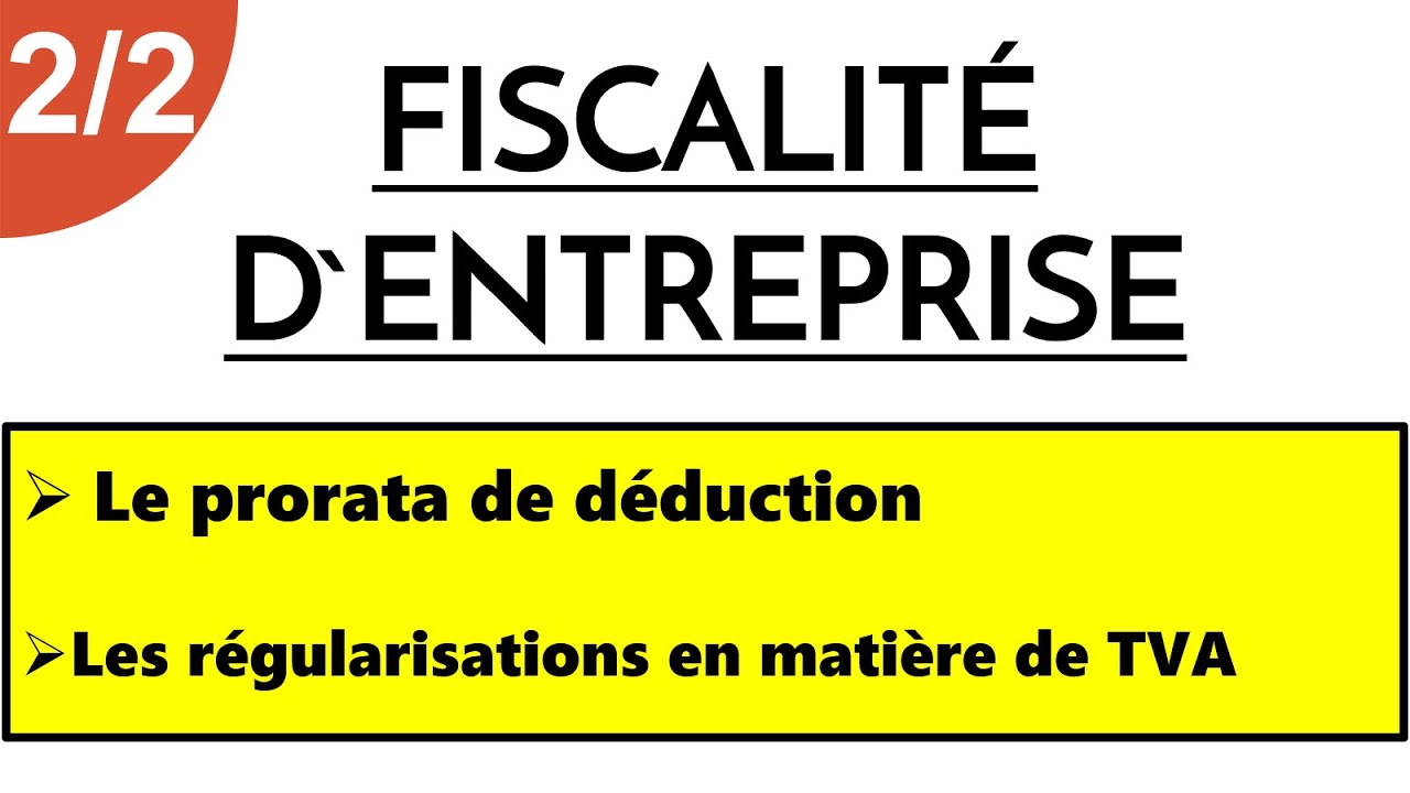 Fiscalité d'Entreprise S5 (Le Prorata de Déduction)