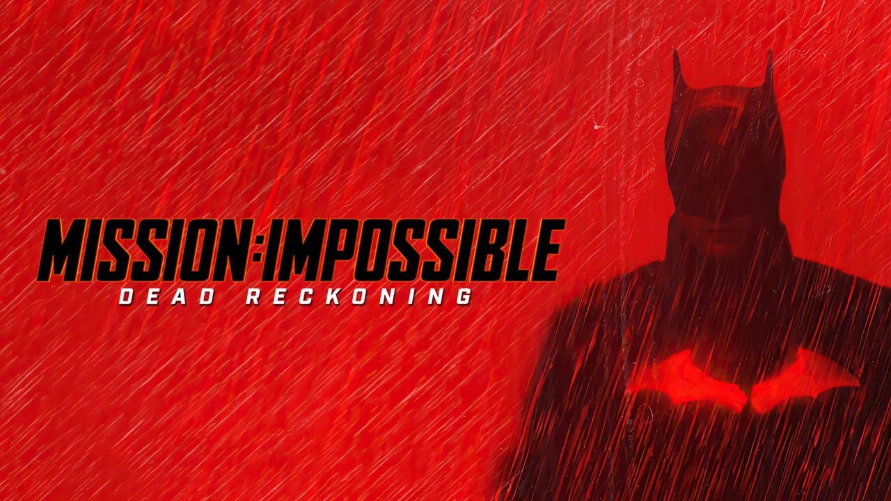 The Batman Trailer | Mission: Impossible - Dead Reckoning Style