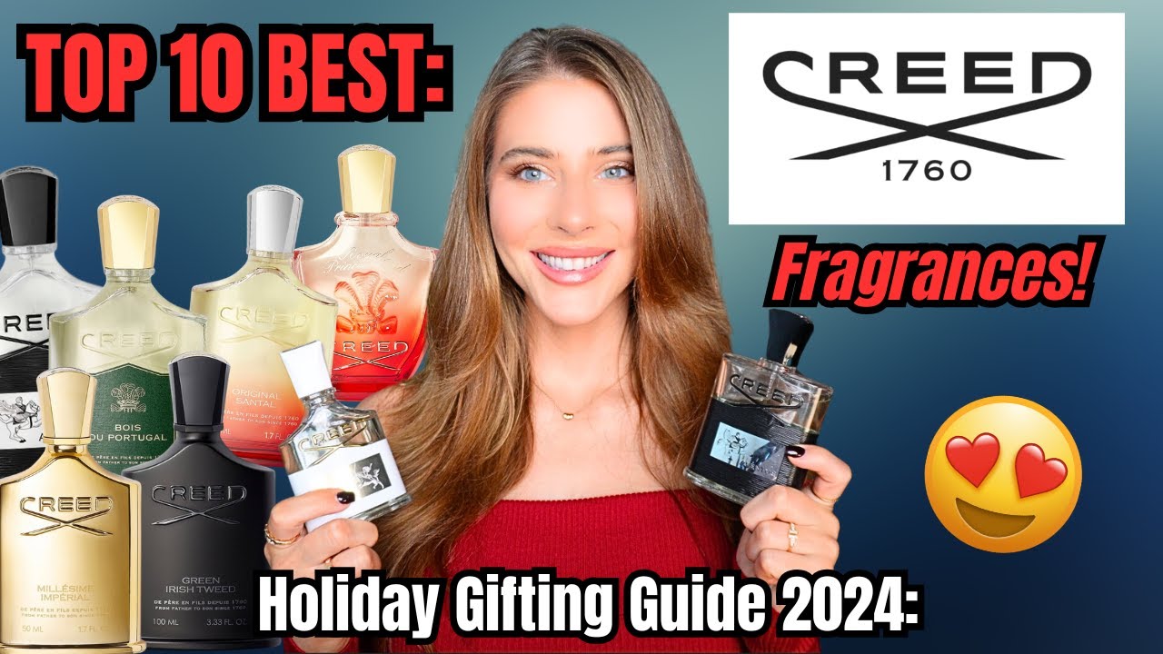 TOP 10 BEST CREED FRAGRANCES HOLIDAY BUYING GUIDE! (Men & Women) Luxury Gifting Guide 2024