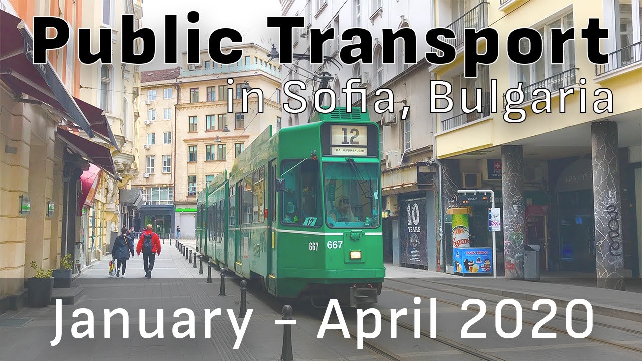 Public Transport in Sofia, Bulgaria (January-April 2020)