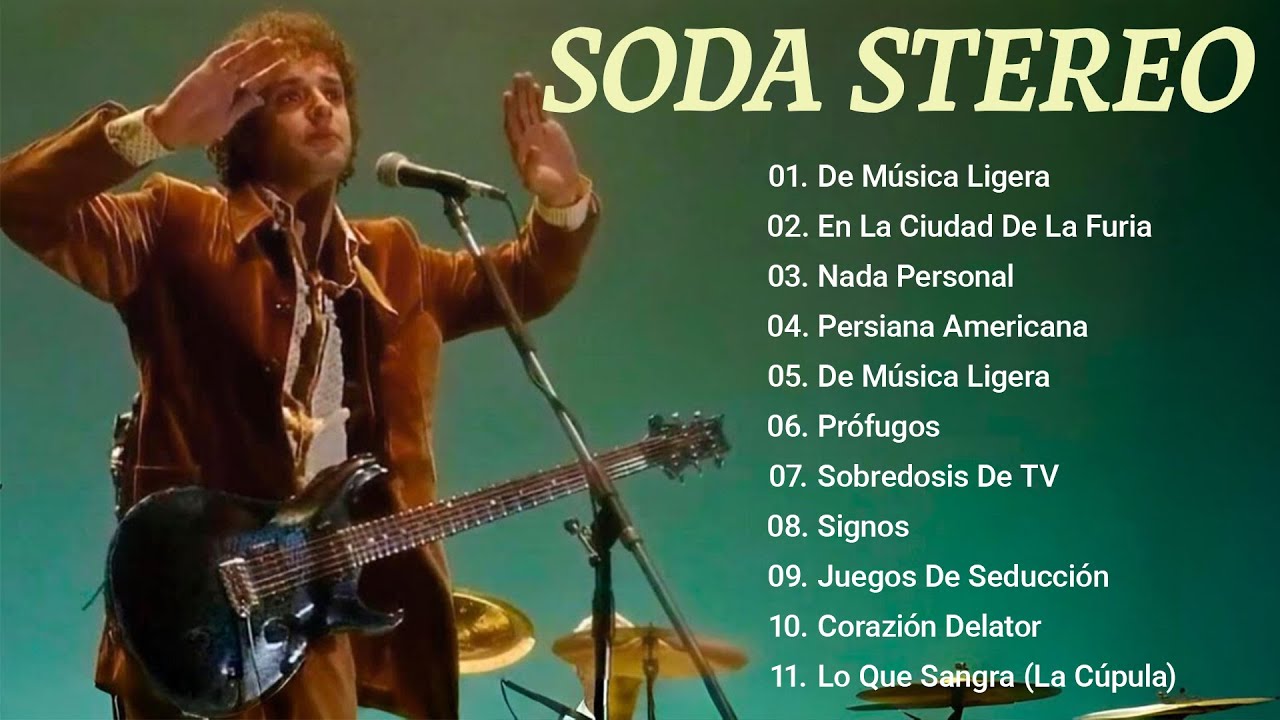 SODA STEREO 30 ÉXITOS CLÁSICOS DEL ROCK EN ESPAÑOL ~ SODA STEREO LO MEJOR DE LO MEJOR DEL ROCK LATIN
