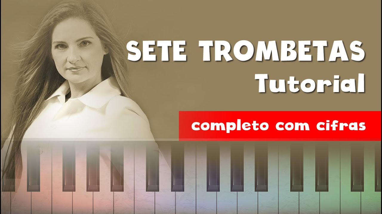Sete Trombetas - Lauriete | Como tocar no teclado [Completo com cifras]