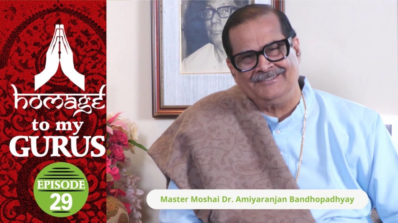 Homage to my Gurus- Ep 29- Master Moshai Dr Amiyaranjan Bandhopadhyay - Pt.Ajoy Chakrabarty Series