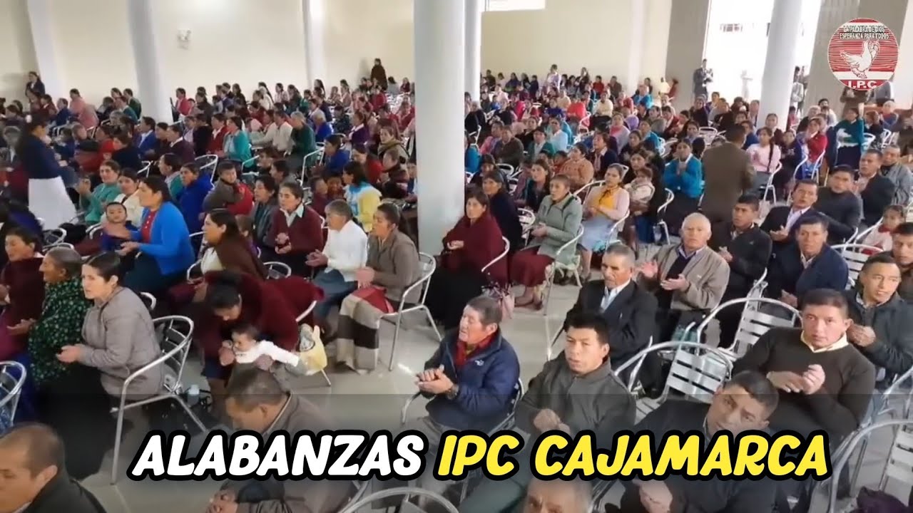 ALABANZAS IPC CAJAMARCA 🕊✨️