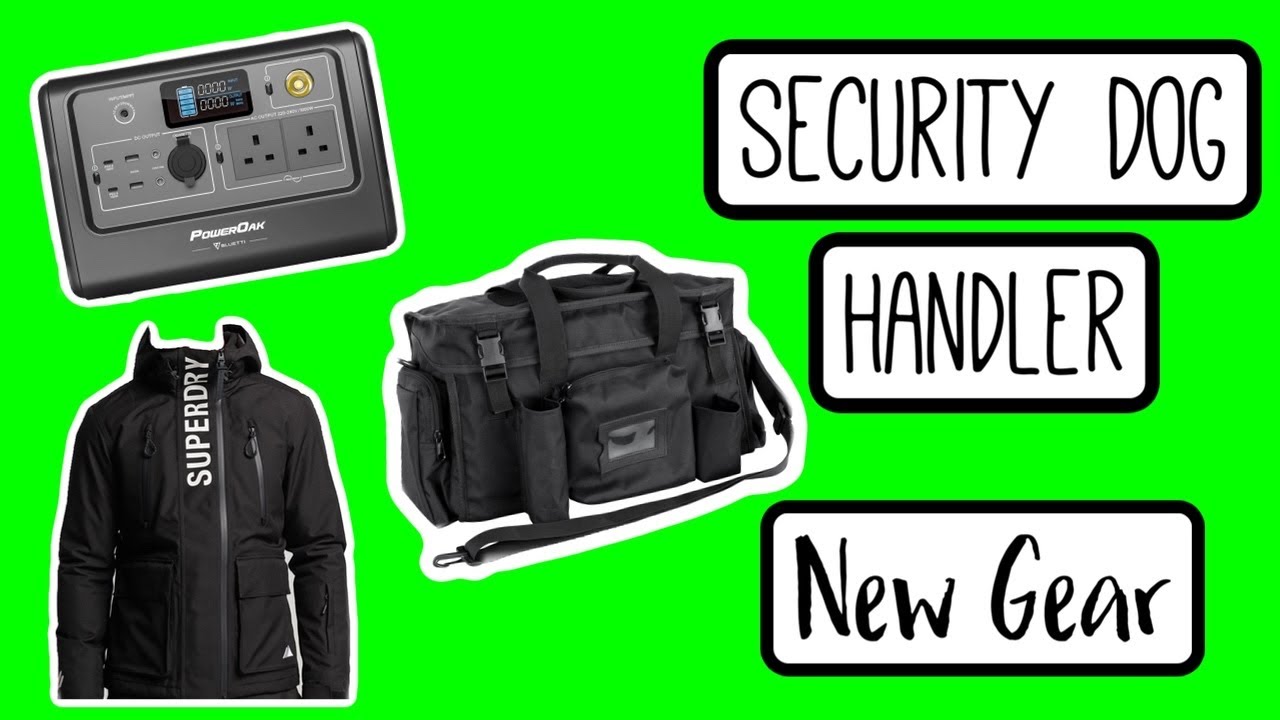 SECURITY DOG HANDLER - New Gear