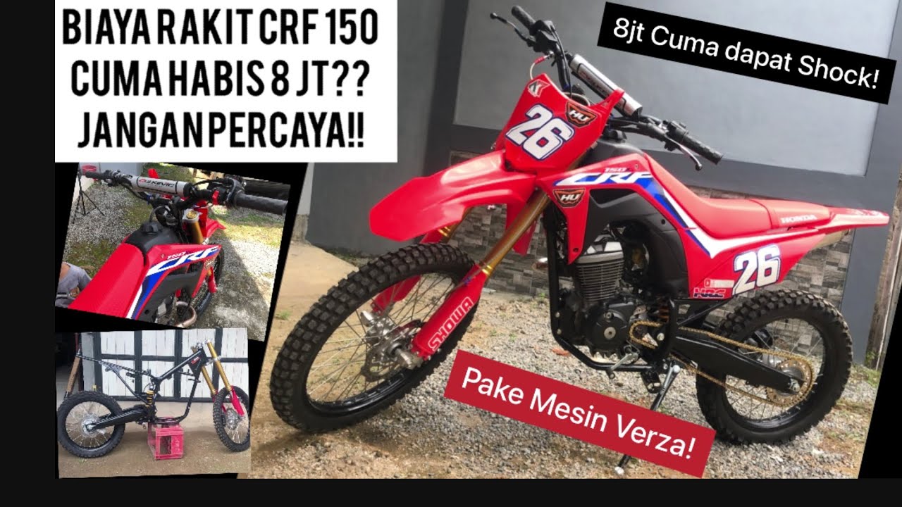 Biaya Total Rakit CRF150L pake Mesin Verza! | Rangka Hutech CRF, Habis Berapa??