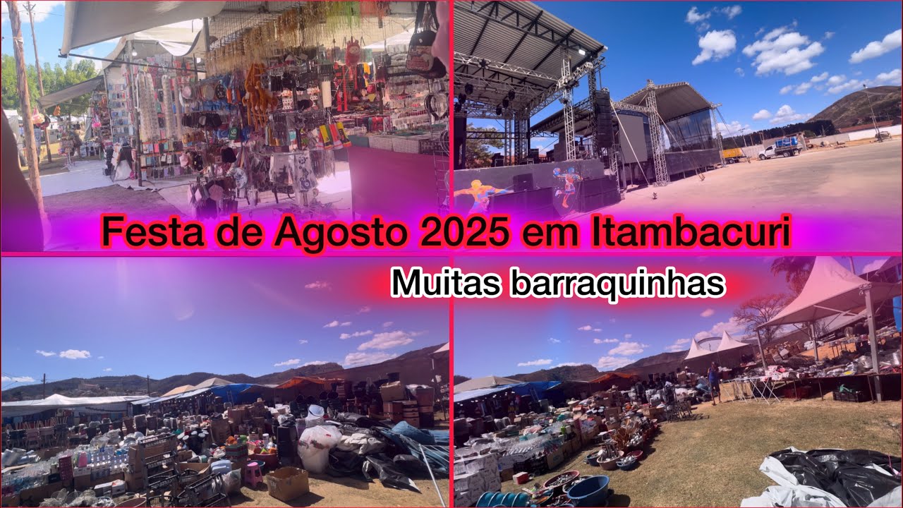 FESTA DE AGOSTO 2025 EM ITAMBACURI MG - MUITAS BARRAQUINHAS + SHOWS
