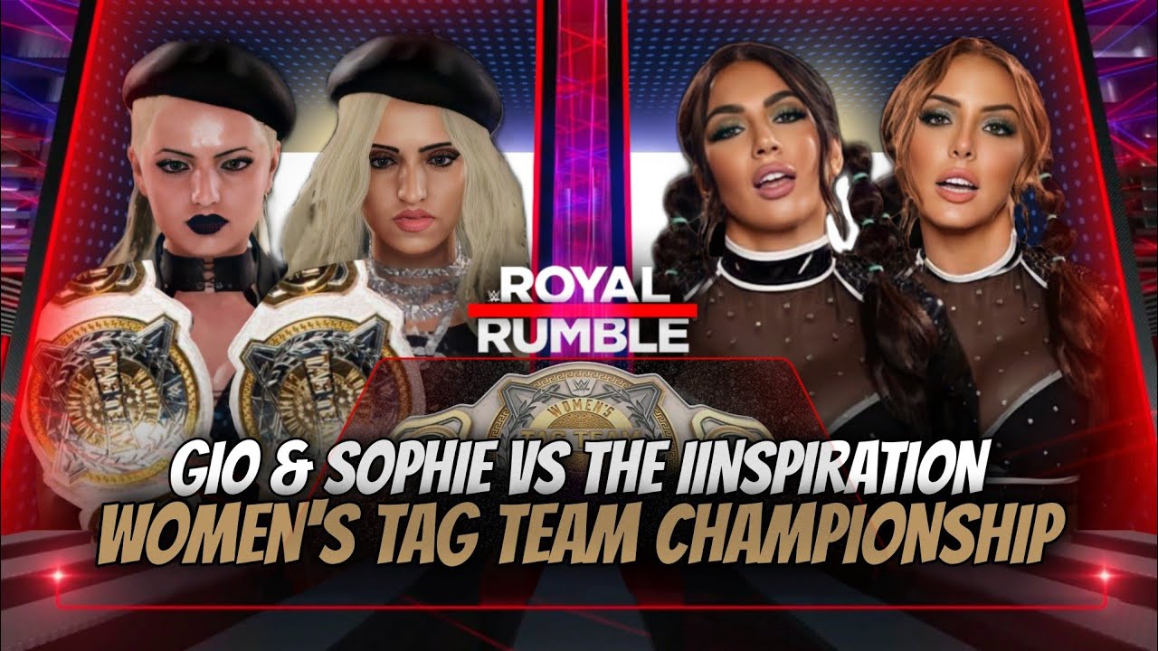 WWE 2K20 ROYAL RUMBLE GIO & SOPHIE VS THE IINSPIRATION - WOMEN'S TAG TEAM CHAMPIONSHIP