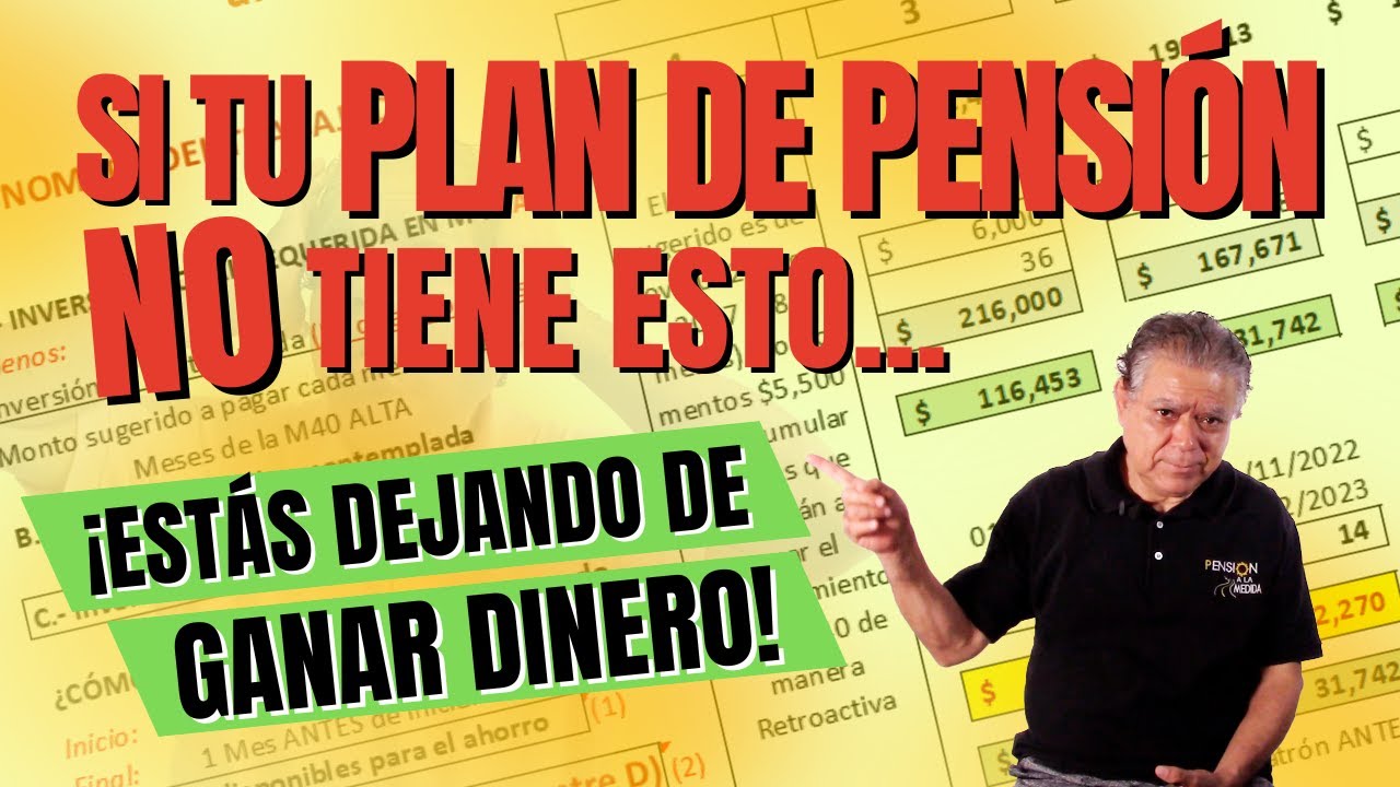 Si tu PLAN de Pensión NO TIENE ESTO... ¡Estás dejando de ganar DINERO! Échale un ojo al video!