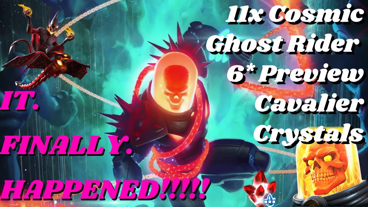 JACKPOT PULL! IT FINALLY HAPPENED! 11x 6 Star Cosmic Ghost Rider Preview Cavalier Crystals - MCOC