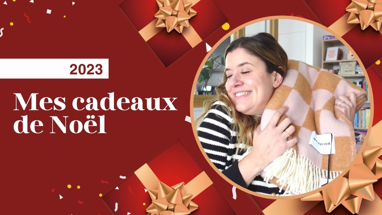 Mes cadeaux de Noël 2023