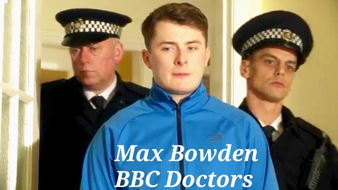 Max Bowden in BBC Doctors