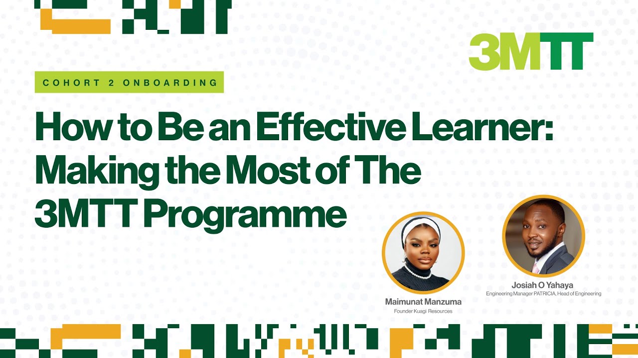 How to Be an Effective Learner: Making the Most of The 3MTT Programme