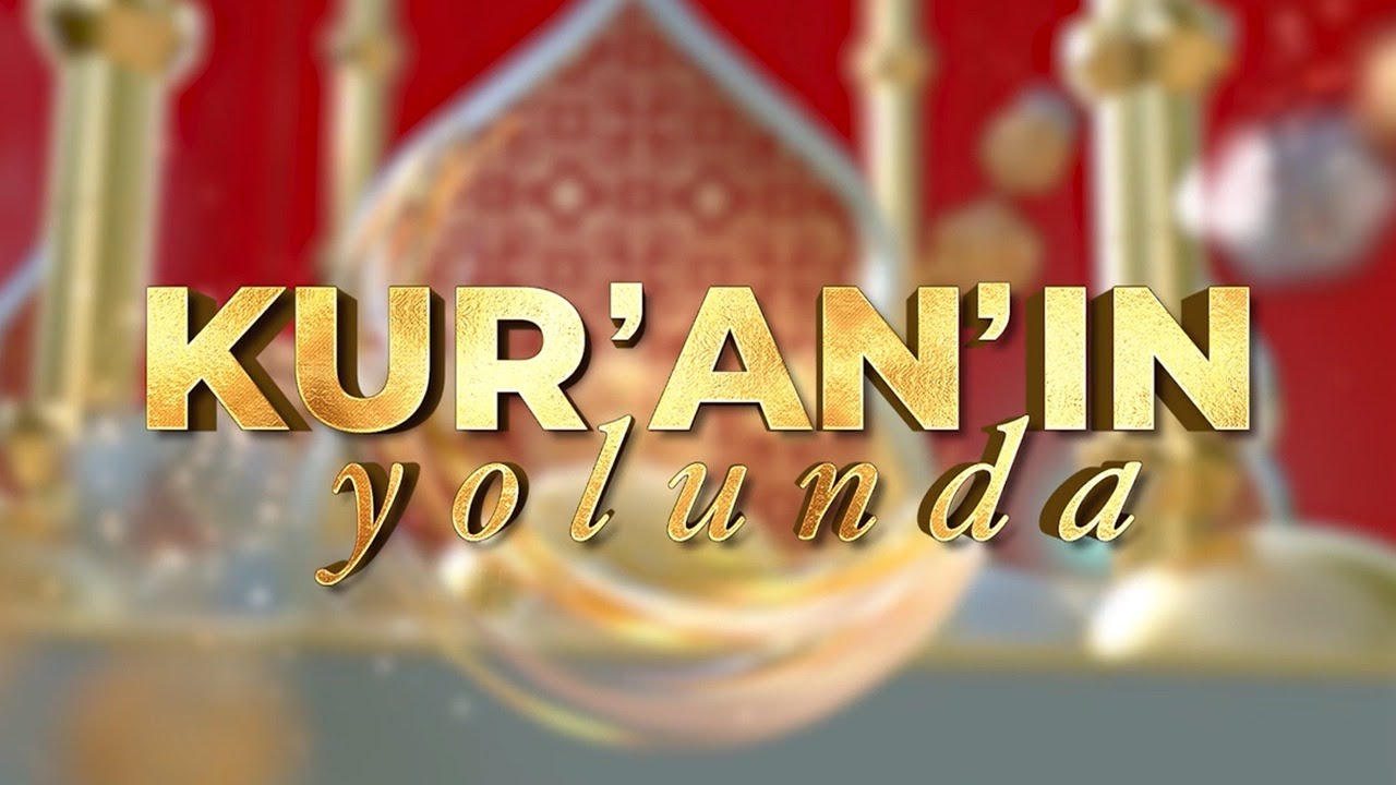 Cansu Canan Özgen ve Mehmet Okuyan'la Kur'an'ın Yolunda - 28 Mart 2024