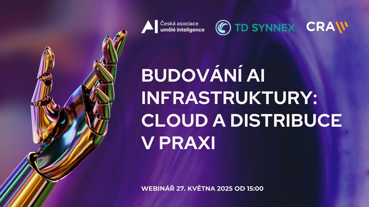 WEBINÁŘ: Budování AI Infrastruktury - Cloud a distribuce v praxi