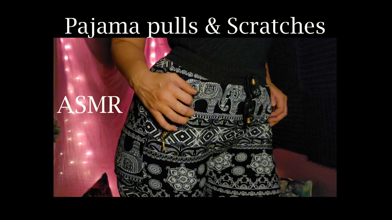 Pajama ASMR Scratching & Pulling