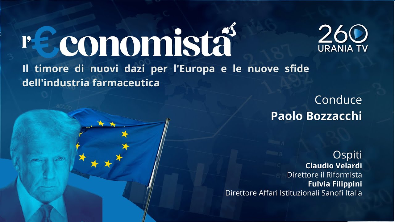 l'€conomista: il timore di nuovi dazi per l'Europa e le nuove sfide dell'industria farmaceutica