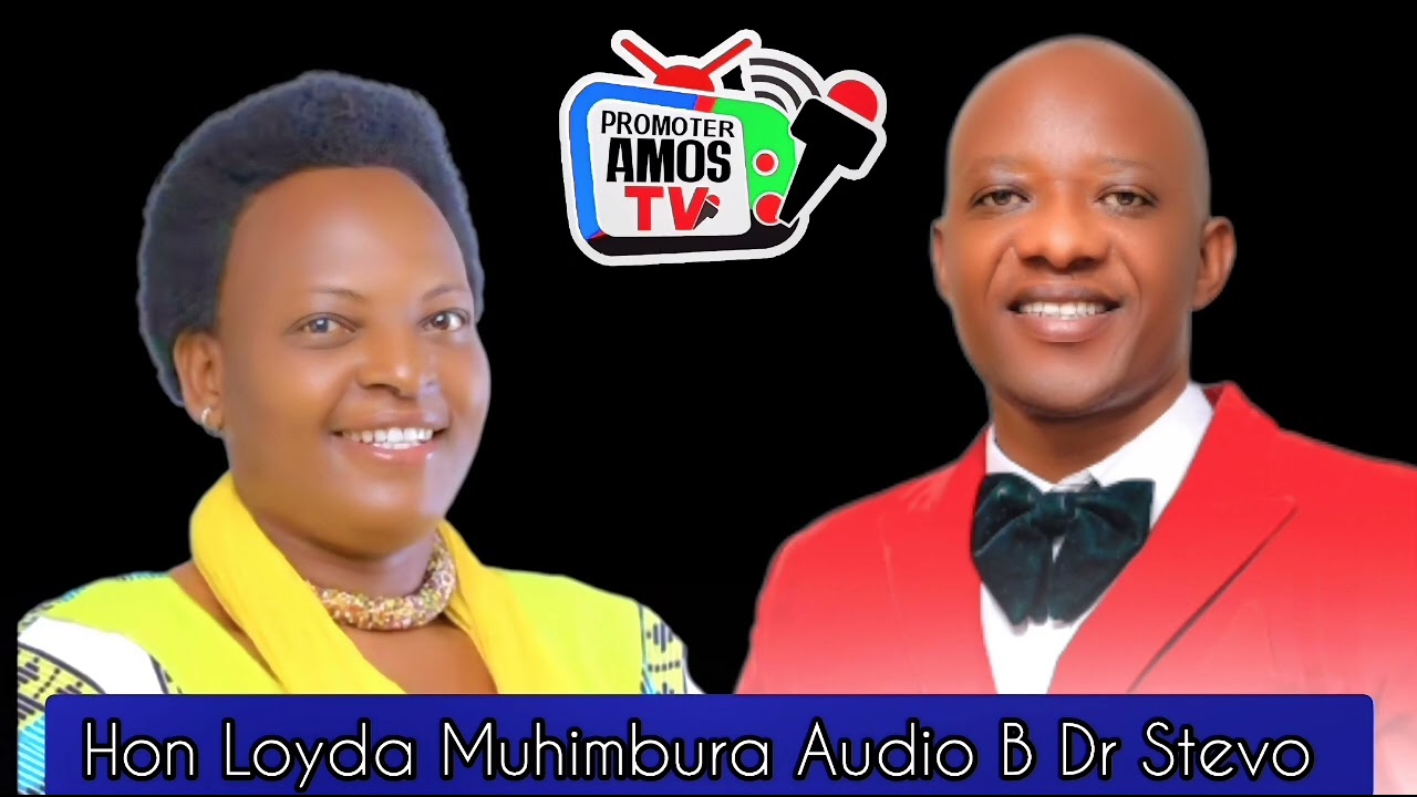 Hon Loyda Muhimbura By Dr Stevo Official Audio Out #promoter_amos_tv