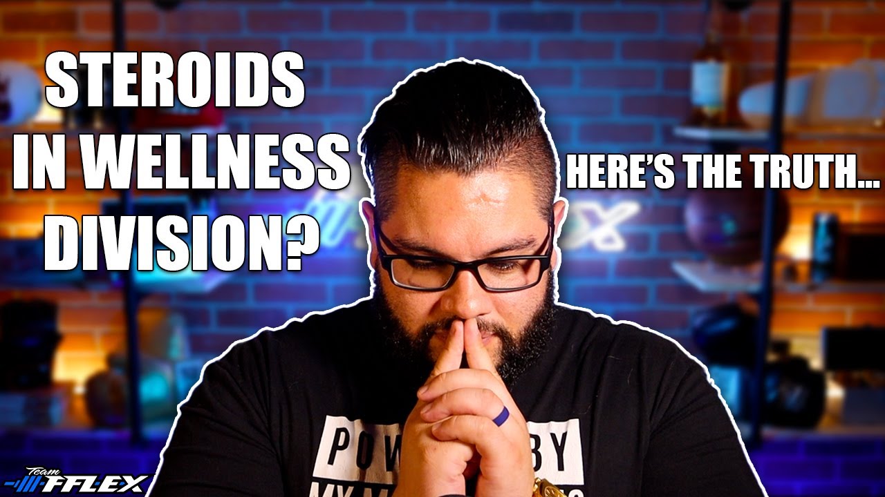 Do You Need Steroids to Compete in the Wellness Division?