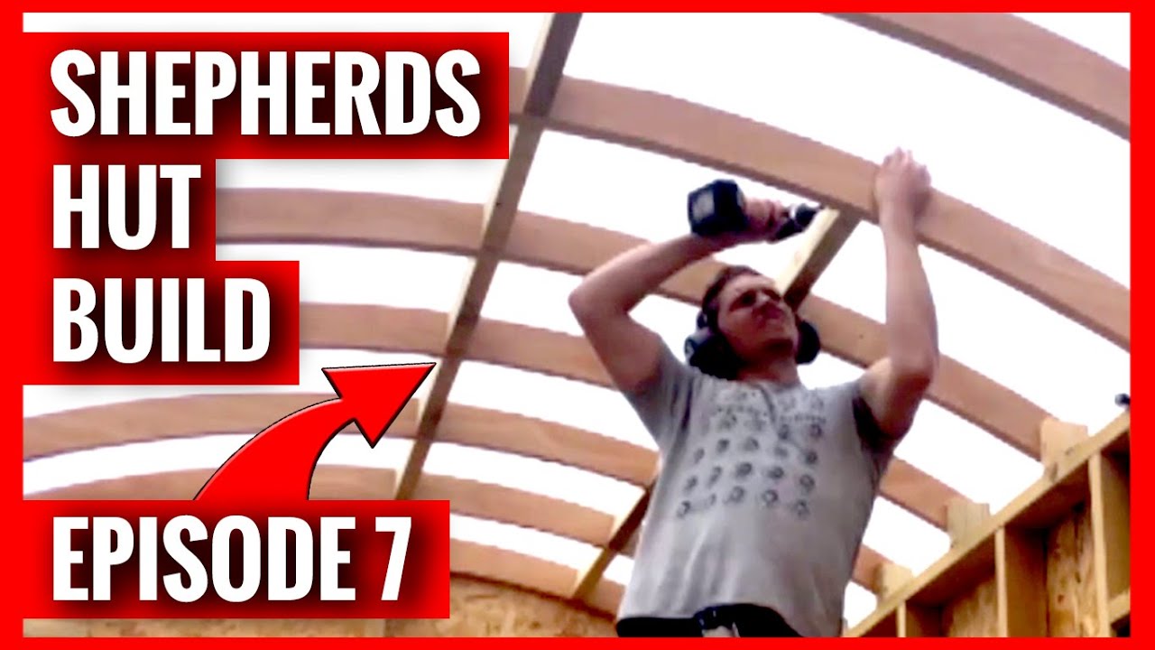 The Roof | How to Build a Shepherds Hut EP7